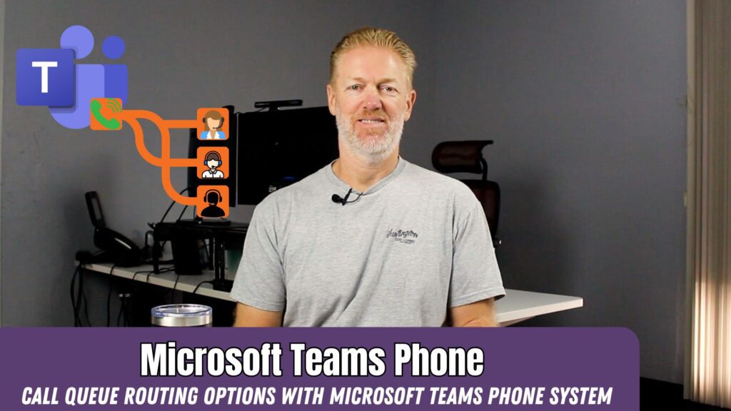 Call Queue Routing Options with Microsoft Teams Phone System