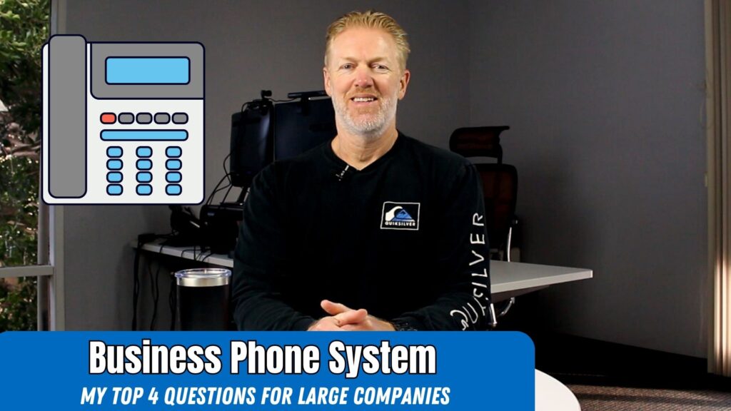 My Top 4 Questions to Determine the Best Business Phone System for Large Companies in 2025
