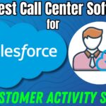 The Best Call Center Software for Salesforce: Customer Activity Sync