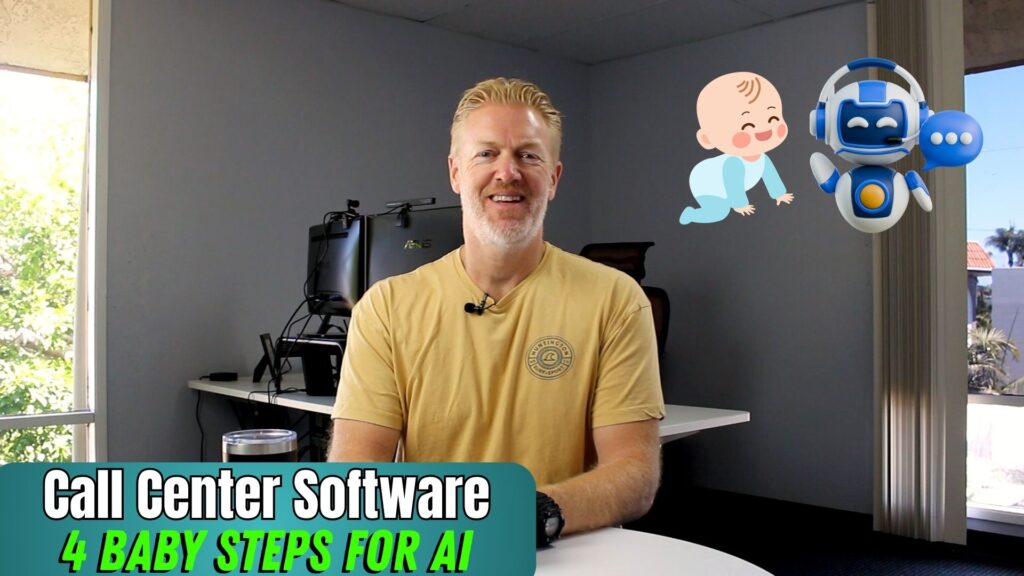 4 AI Baby Steps for Call Center Software